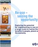 Re-use - seizing the opportunity